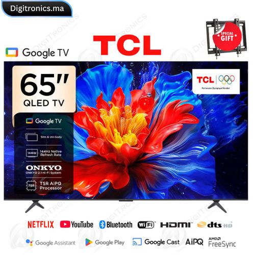 TCL 65 QLED 4K UHD Smart Google TV Dolby Vision, Atmos, ONKYO Audio, 144Hz,  65P8K
 Fiche Technique et Prix au Maroc