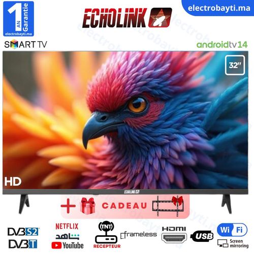 Echolink 32 Smart TV Frameless HD – Récepteur Intégré HDMI + Support Mural
 Fiche Technique et Prix au Maroc