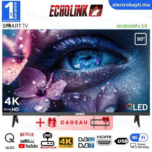 Echolink 50" - QLED 4K UHD - SMART TV Android 14 - Wi-Fi, Bluetooth, DVB-T2/S2 + Support
 Fiche Technique et Prix au Maroc