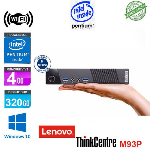 Lenovo Mini ThinkCentre M93P Intel PEINTUM -320Go HDD- 4Go Ram-WIFI - Remis à neuf
 Fiche Technique et Prix au Maroc