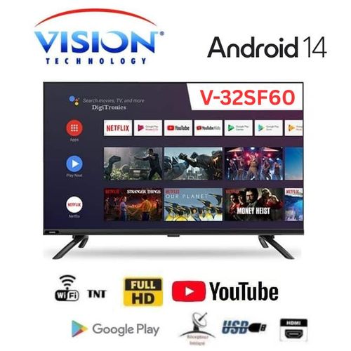 Vision Smart TV 32 pouces Android 14 – V-32SF60 -TNT intégrée - Garantie 1 Ans
 Fiche Technique et Prix au Maroc