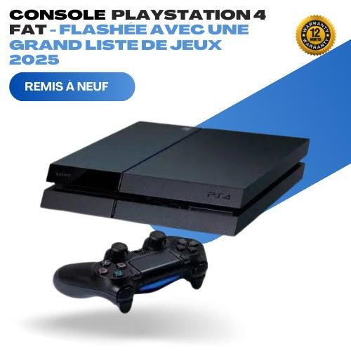 Playstation Console Ps4 FAT – Flashée avec Jeux 2025 + 1 Manette Noire
 Fiche Technique et Prix au Maroc