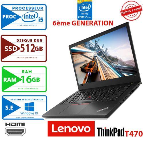 Lenovo PC PORTABLE  Thinkpad-T470 Core i5 RAM 16GB 512 SSD-6ème Génération -Remis a Neuf/
 Fiche Technique et Prix au Maroc