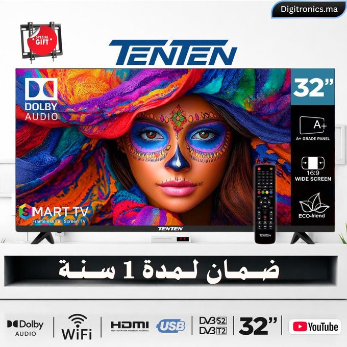 TENTEN 32 HD Smart Android TV panneau A+, Dolby Audio, Wi-Fi, HDMI/USB, YouTube + Support Gratuit
 Fiche Technique et Prix au Maroc