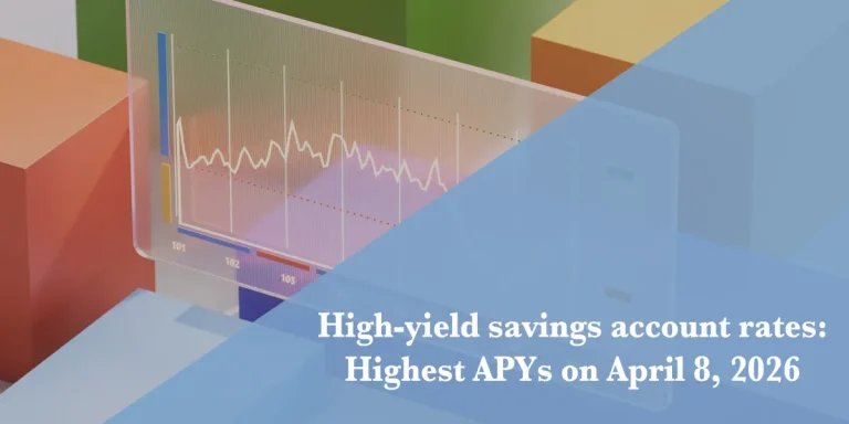 Top high-yield savings rates April 8, 2026: Up to 5.00% APY